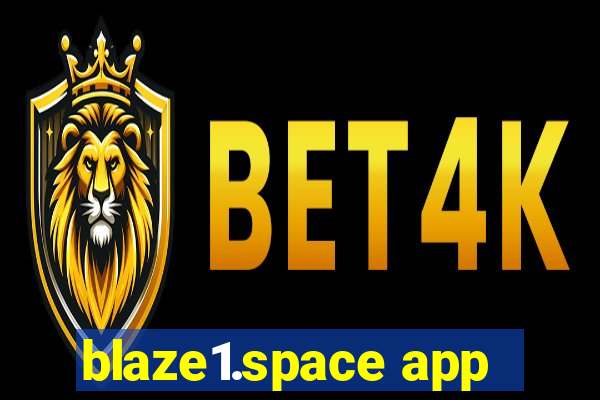 blaze1.space app